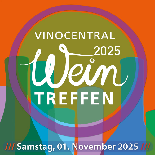 vinocentralWeinTreffen 2025 | Zeitfenster 1: 12 - 15.30 Uhr